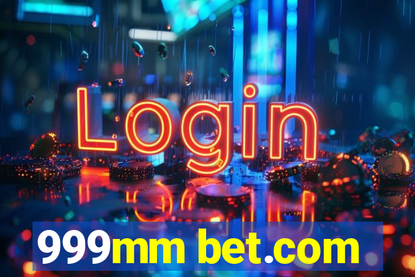 999mm bet.com